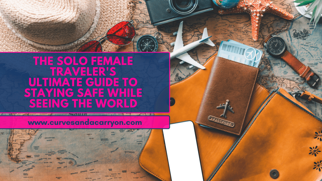 Staying Safe and Stylish as a Solo Female Traveler: A Guide with Sass and&nbsp;Smarts