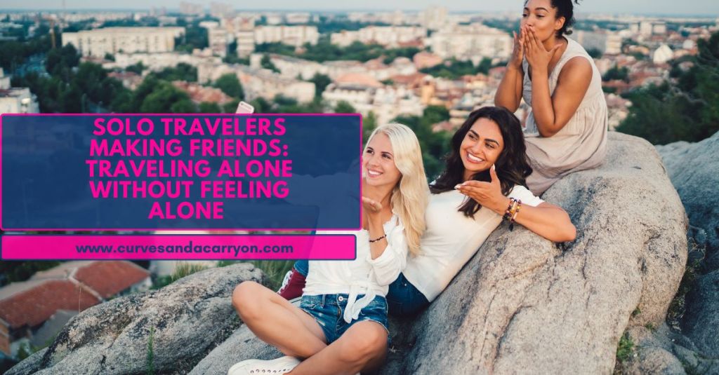 The Ultimate Guide for Solo Female Travelers: How to Travel Alone Without Feeling&nbsp;Alone!