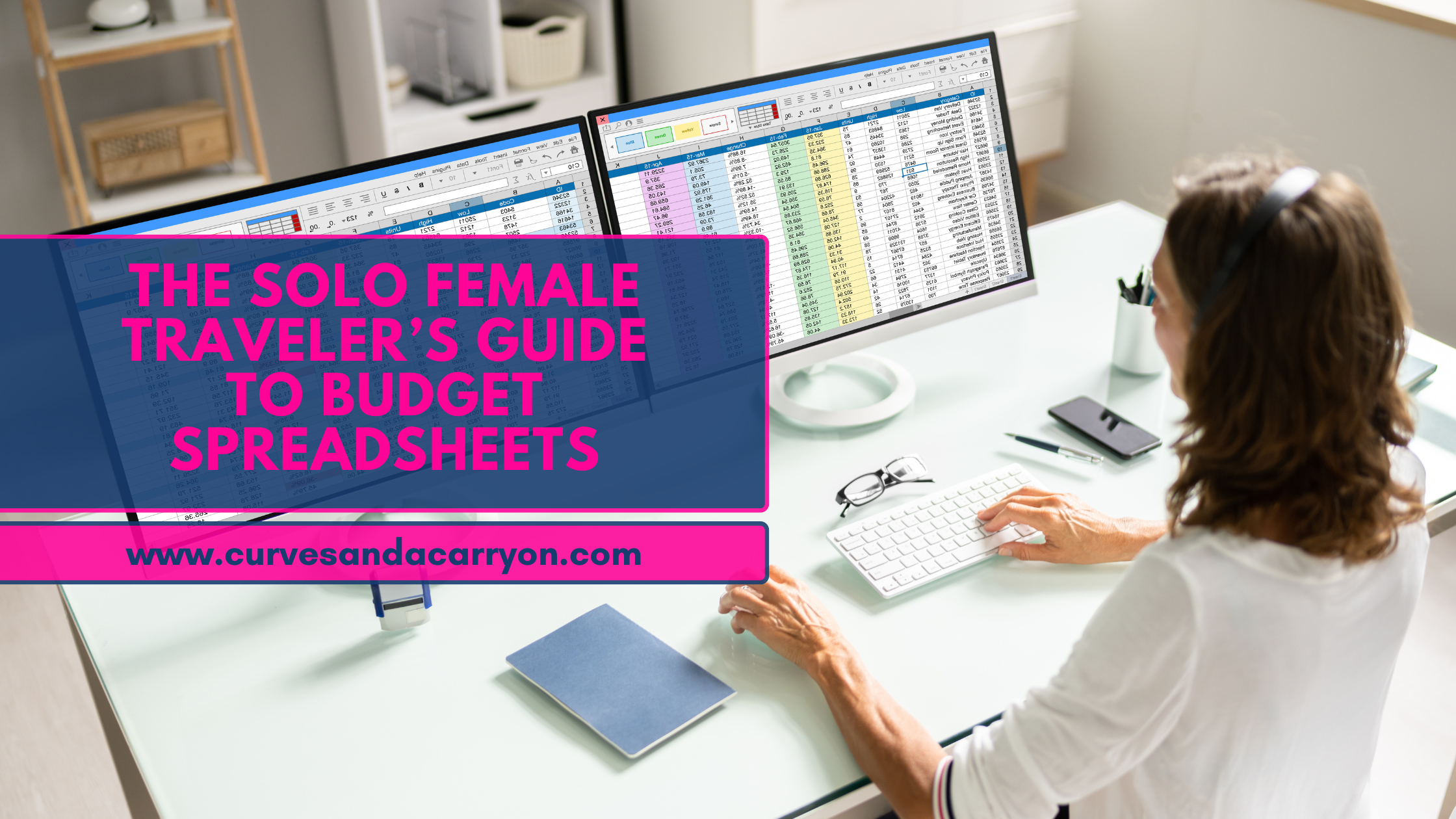 How to Create the Perfect Budget Spreadsheet for Solo Female Travelers