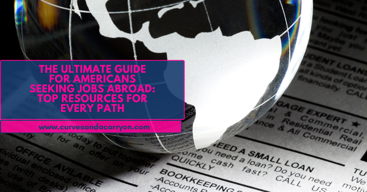 The Ultimate Guide for Americans Seeking Jobs Abroad: Top Resources for Every Path