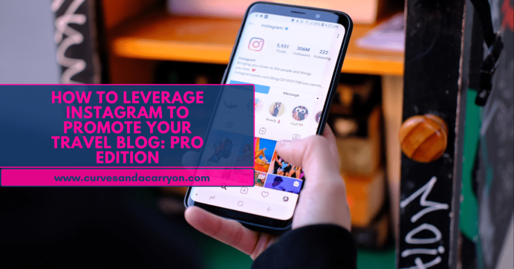 How to Leverage Instagram to Promote Your Travel Blog Like a&nbsp;Pro