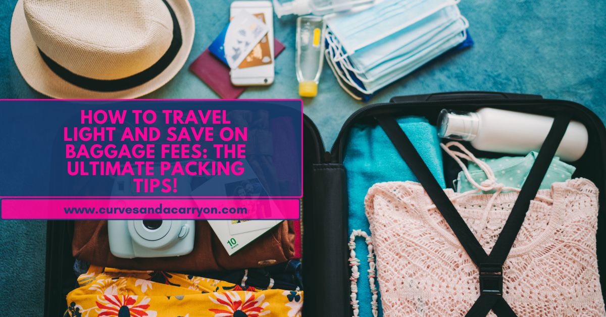 How to Travel Light and Save Money on Baggage Fees: A Guide for Solo Travelers, Travelers with Disabilities, and Plus-Sized Travelers!